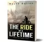 Wayne Bolton Ride Of A Lifetime Book
